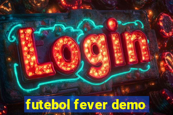 futebol fever demo